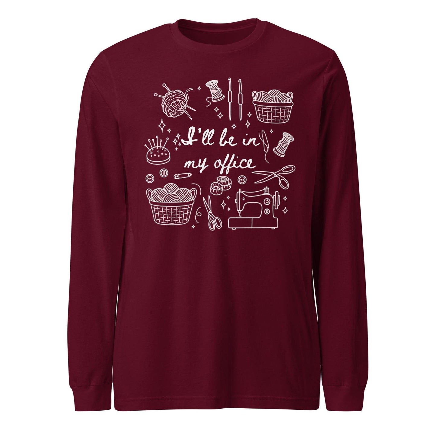 I'll Be In My Office Long Sleeve Tee Maroon / S