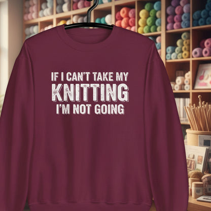 I'm Not Going Sweatshirt Maroon / S