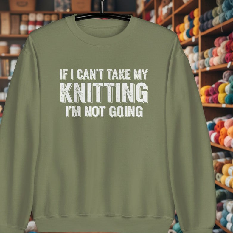 I'm Not Going Sweatshirt Military Green / S