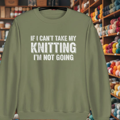 I'm Not Going Sweatshirt Military Green / S