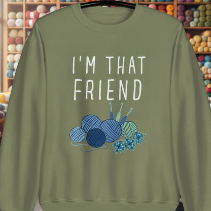 I'm That Crochet Friend Sweatshirt Military Green / S