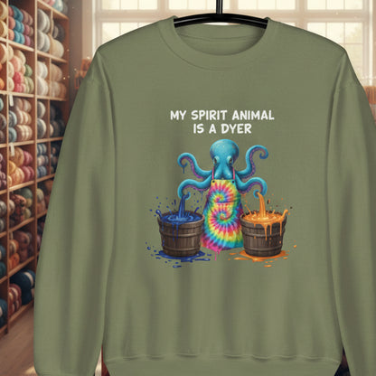 Spirit Animal Is A Dyer Sweatshirt Military Green / S