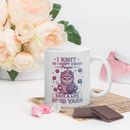 I Knit So I Don't Choke People Mug 11 oz
