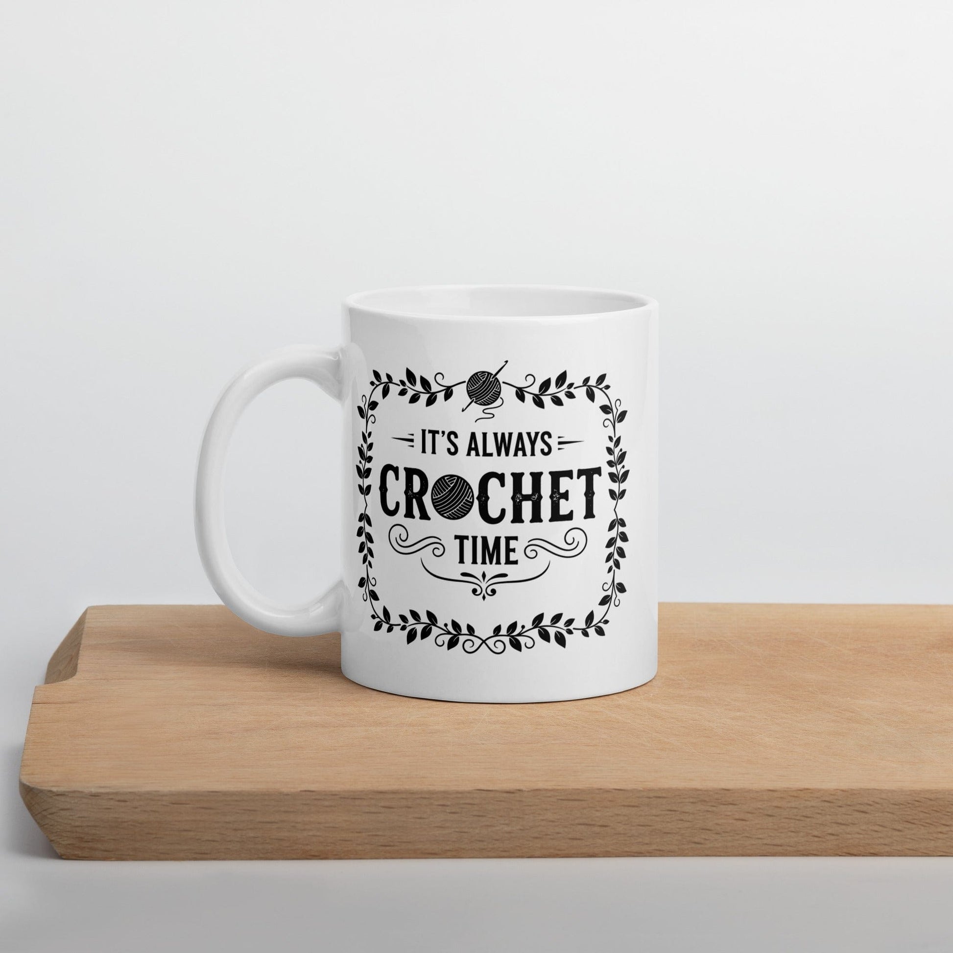 It's Always Crochet Time Mug 11 oz