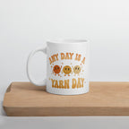 Yarn Day Mug 11 oz