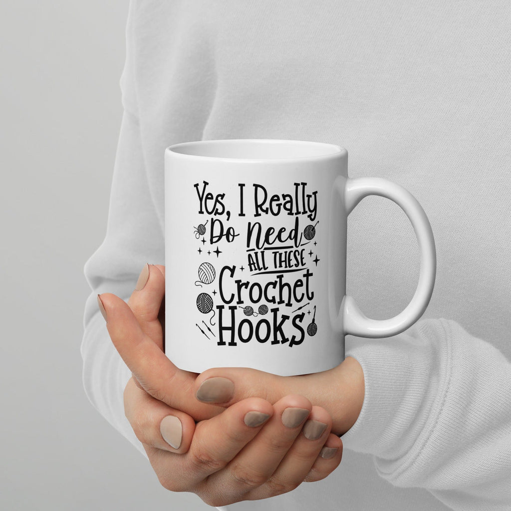 Yes I really Need These Hooks Mug 11 oz