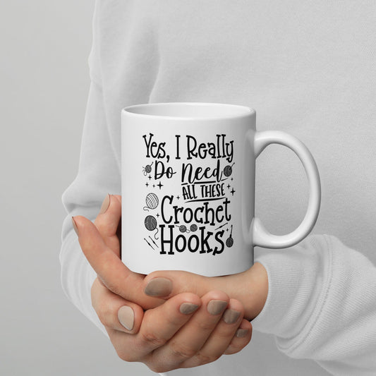 Yes I really Need These Hooks Mug 11 oz
