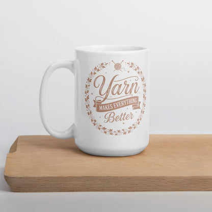 Yarn Makes Everything Better Mug 15 oz