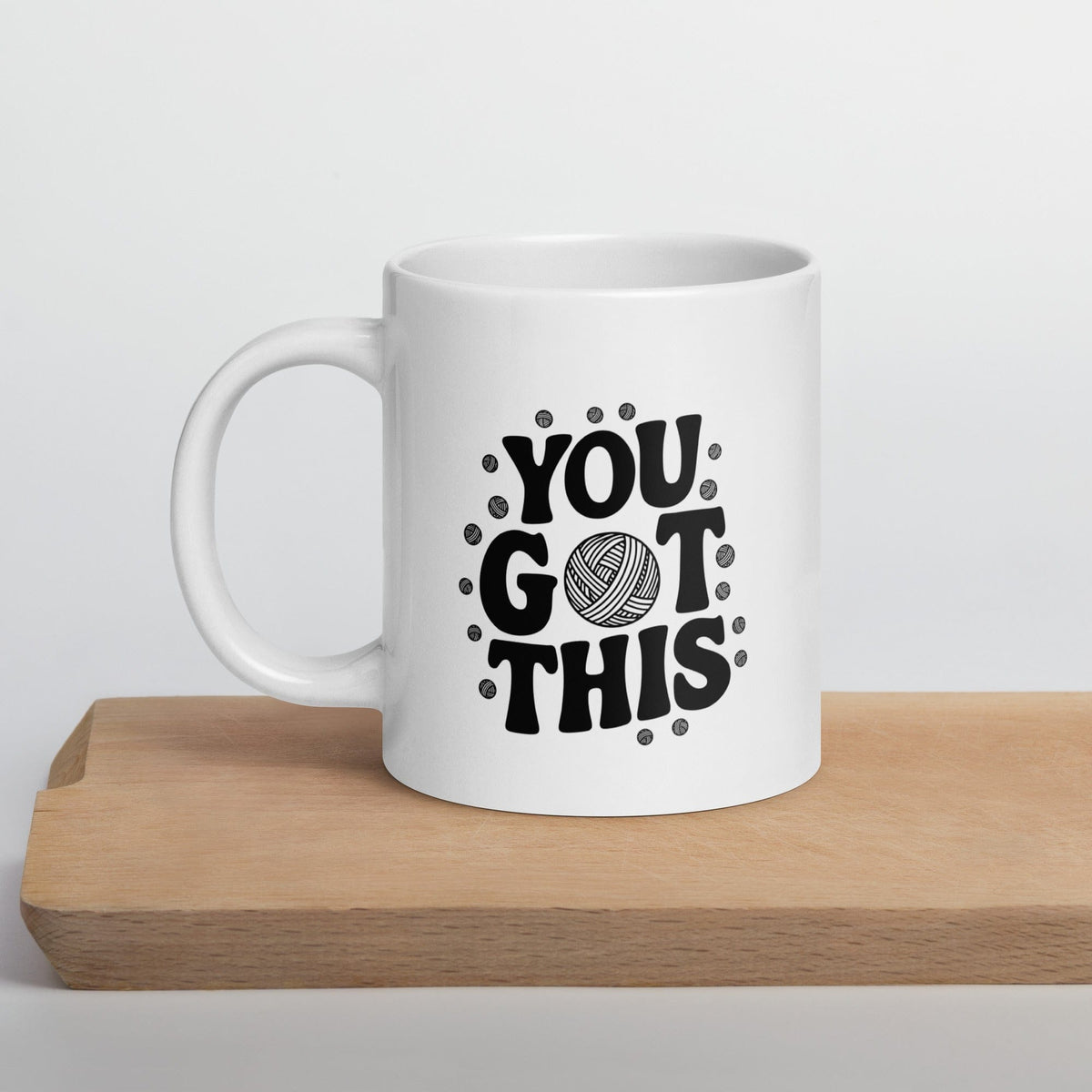 You Got This Mug 20 oz