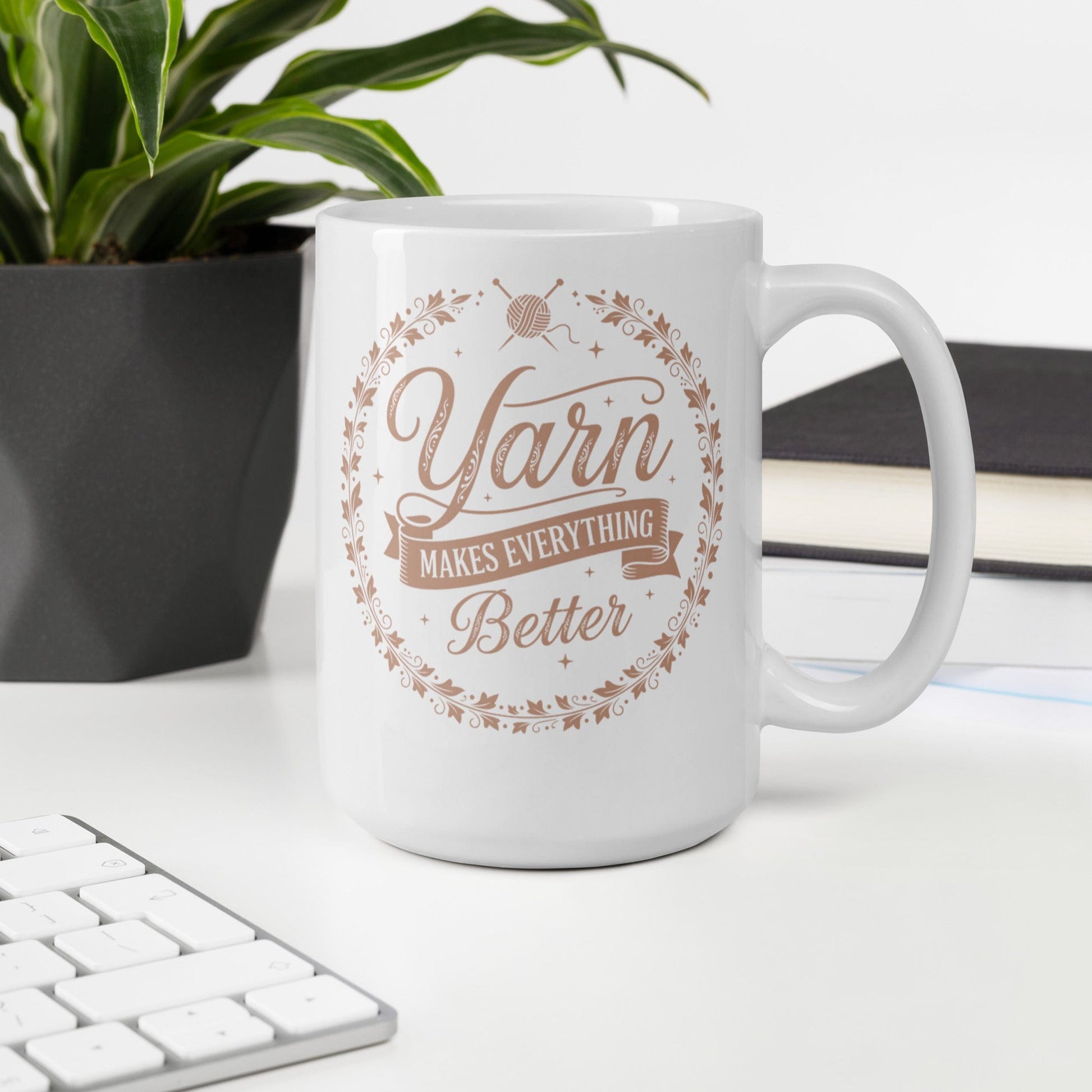 Yarn Makes Everything Better Mug