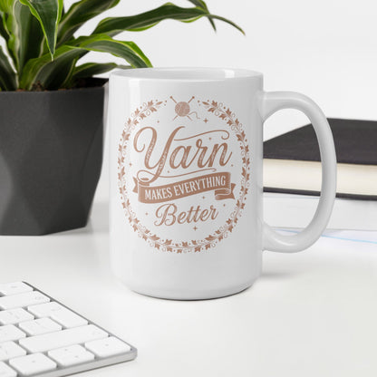 Yarn Makes Everything Better Mug