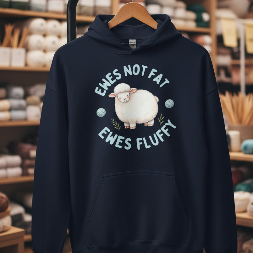 Ewes Not Fat, Ewes Fluffy Hoodie Navy / S