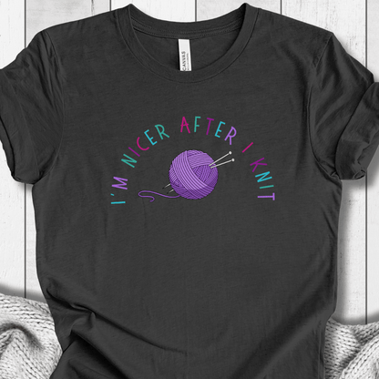 Nicer After I Knit T-Shirt