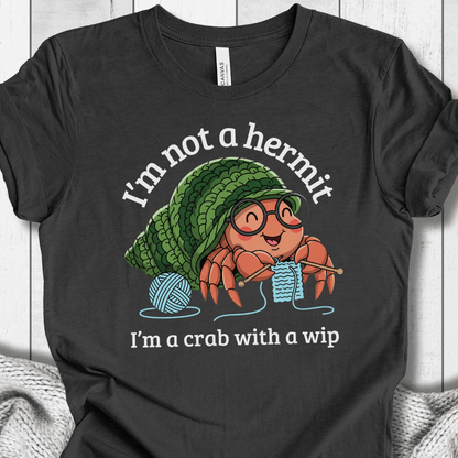 Not A Hermit T-Shirt