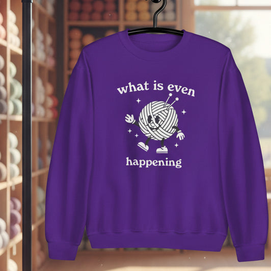 What Is Even Happening Sweatshirt Purple / S