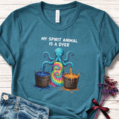 Spirit Animal Is A Dyer T-Shirt