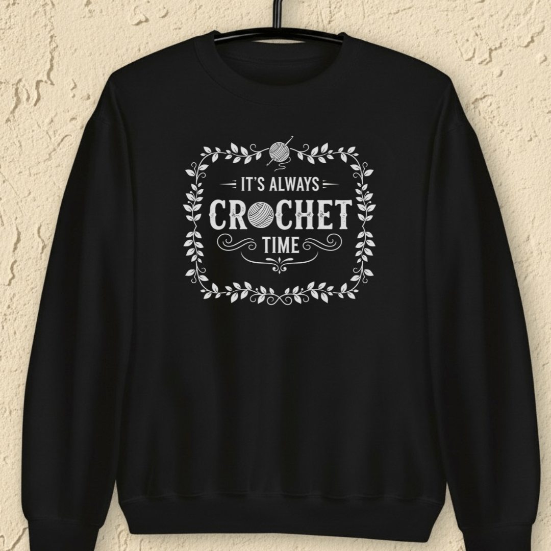 It's Always Crochet Time Sweatshirt Black / S