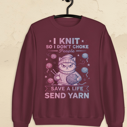 I Knit So I Don't Choke People Sweatshirt Maroon / S