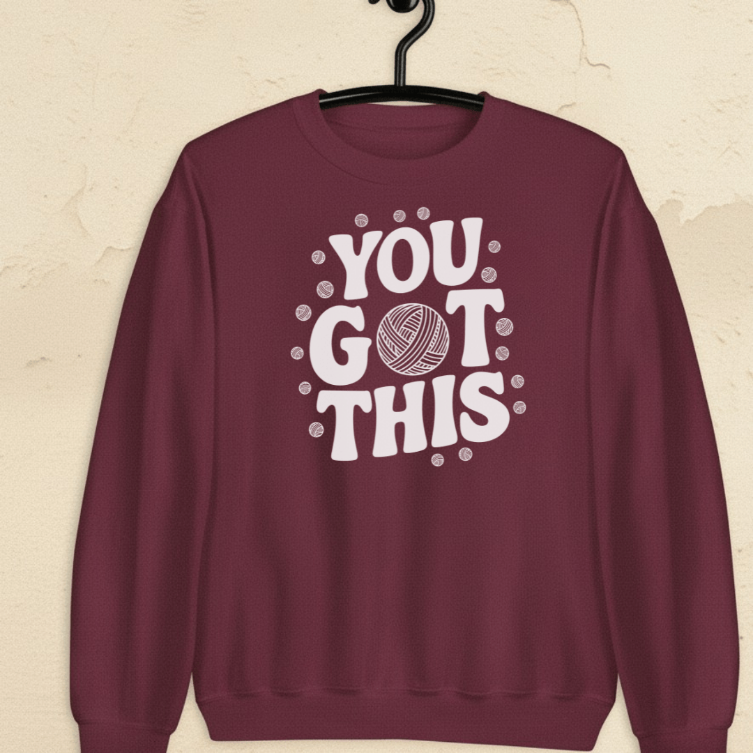 You Got This Sweatshirt Maroon / S