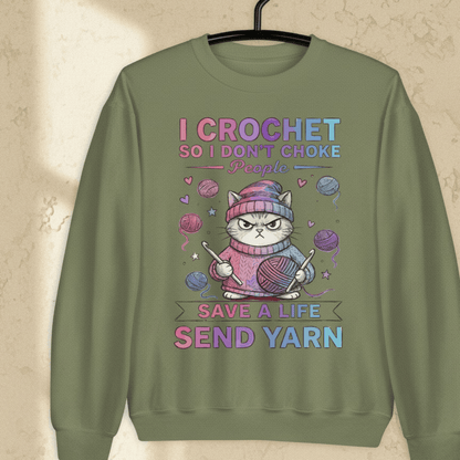 I Crochet So I Don't Choke People Sweatshirt Military Green / S