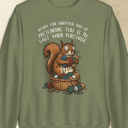 Ready For Another Day Sweatshirt