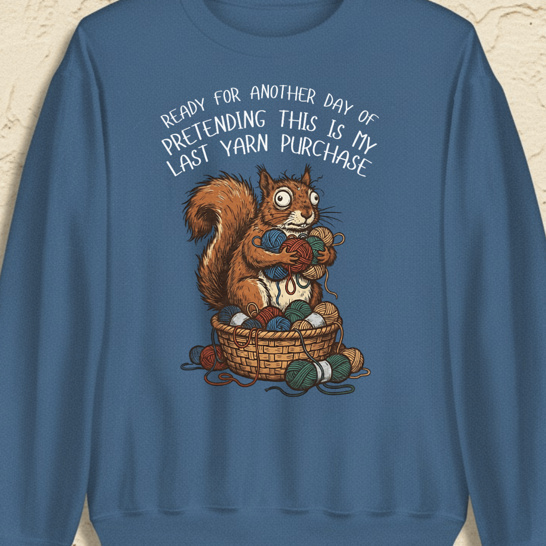 Ready For Another Day Sweatshirt