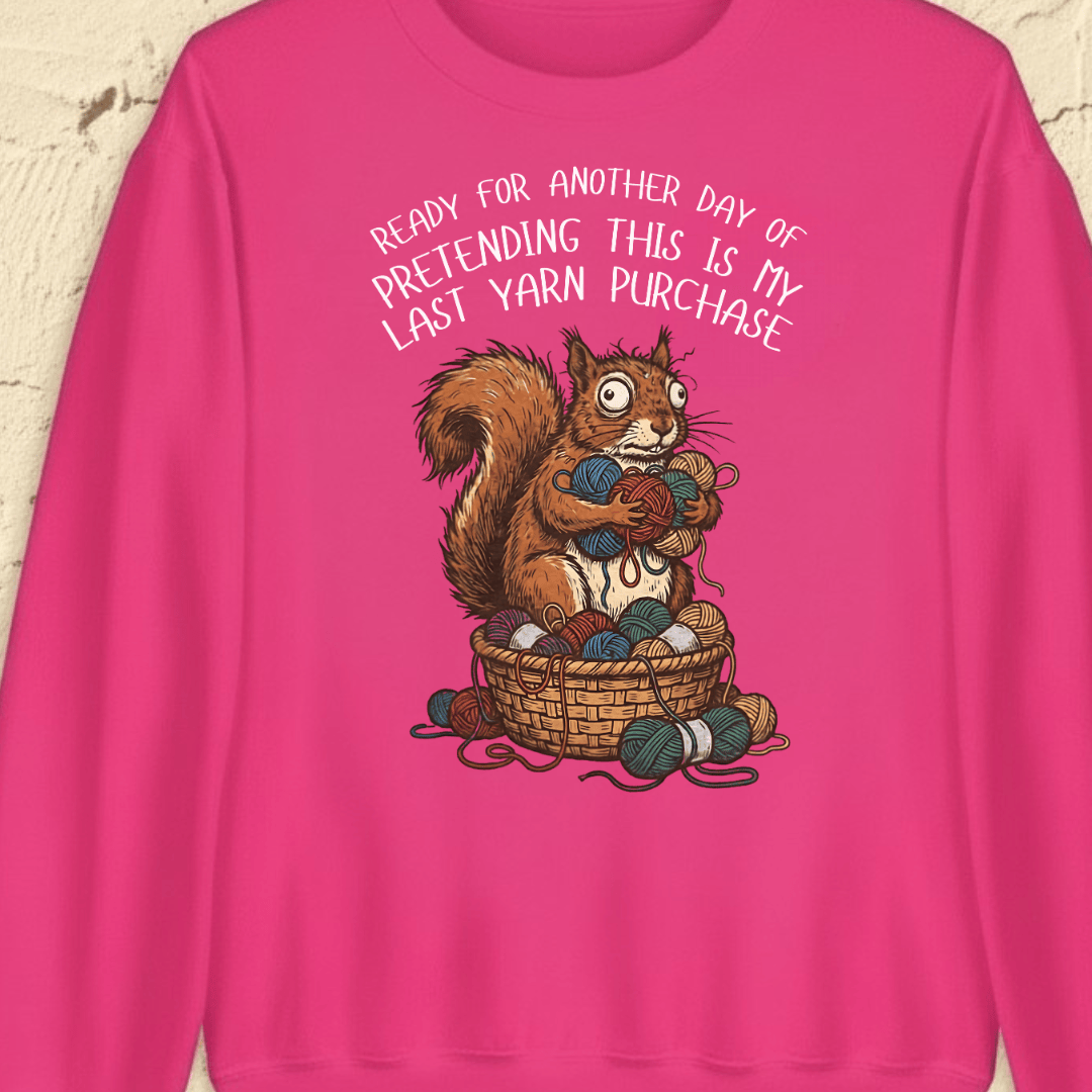 Ready For Another Day Sweatshirt
