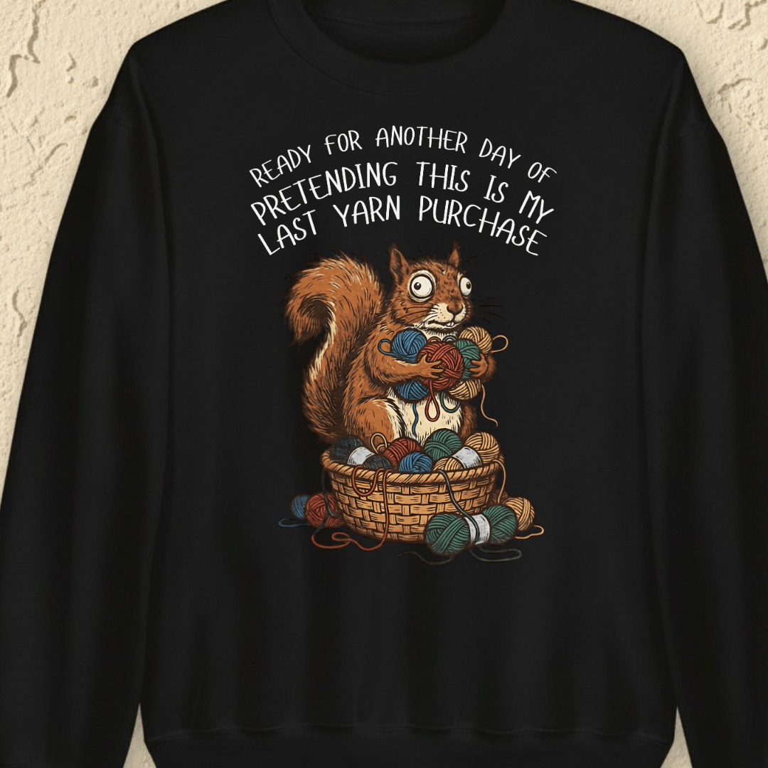 Ready For Another Day Sweatshirt