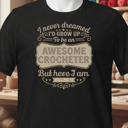 Awesome Crocheter T-Shirt Black / XS