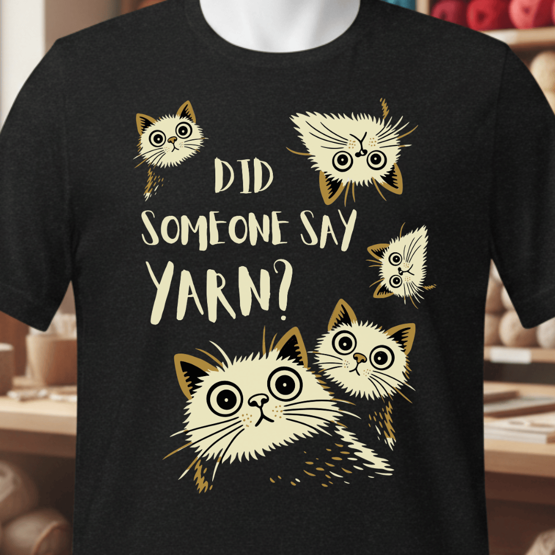 Did Someone Say Yarn T-Shirt Black / XS