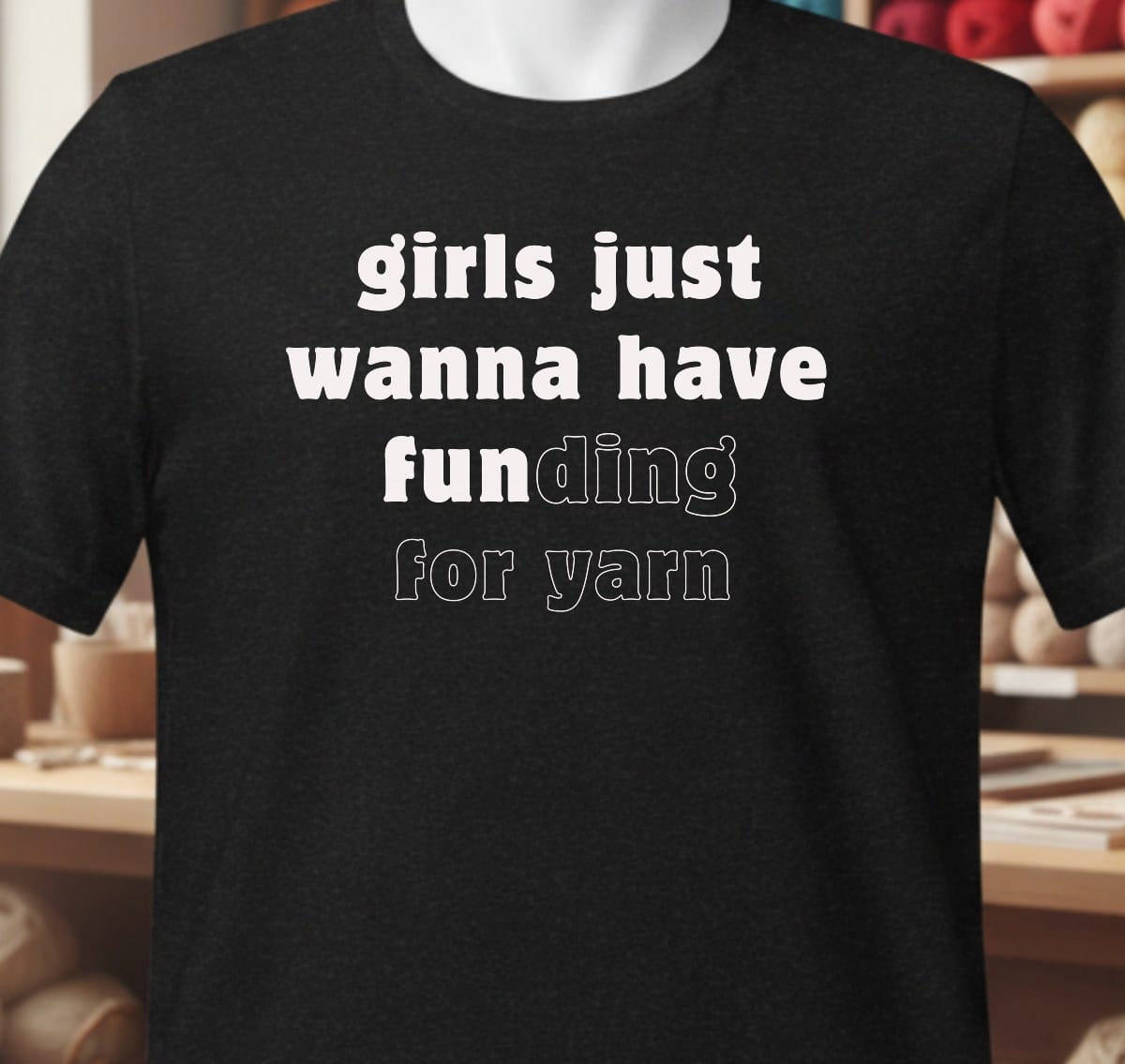 Girls Just Want To Have Fun T-Shirt Black / XS