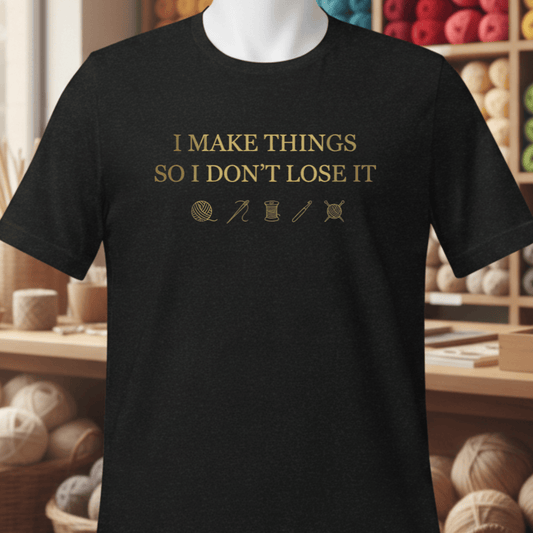 I Make Things T-Shirt Black / XS