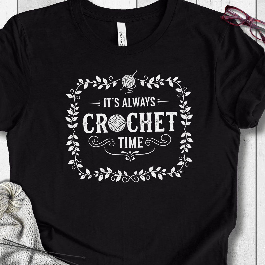 It's Always Crochet Time T-Shirt Black / XS