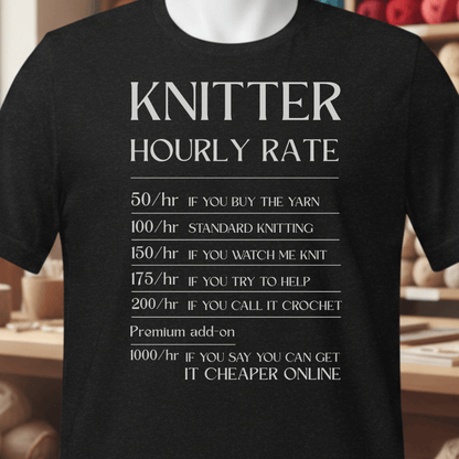 Knitter Hourly Rate T-Shirt Black / XS