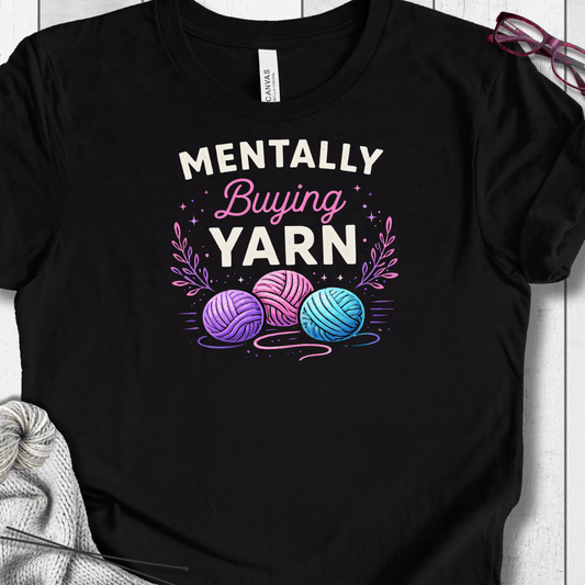 Mentally Buying Yarn T-Shirt Black / XS