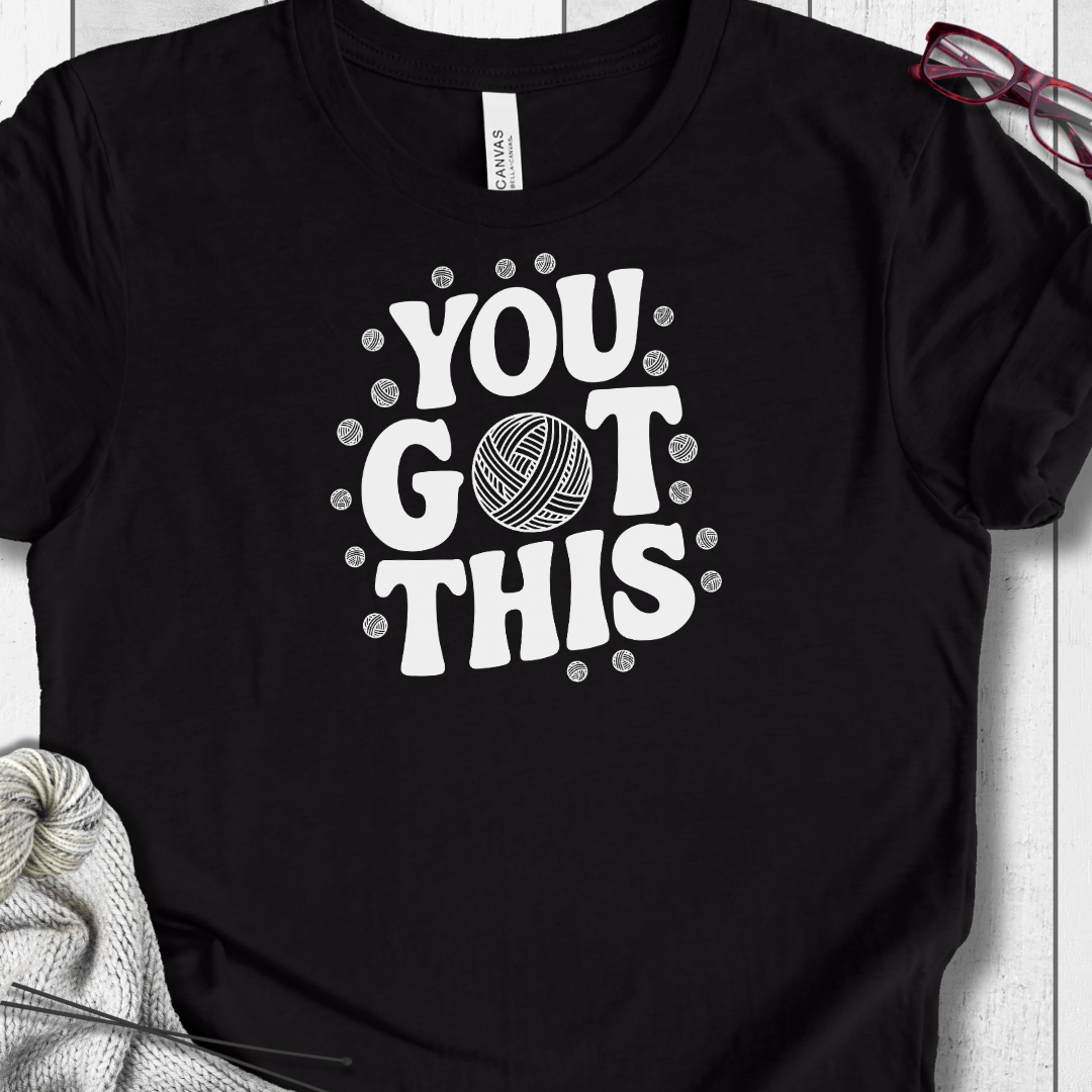 You Got This T-Shirt Black / XS