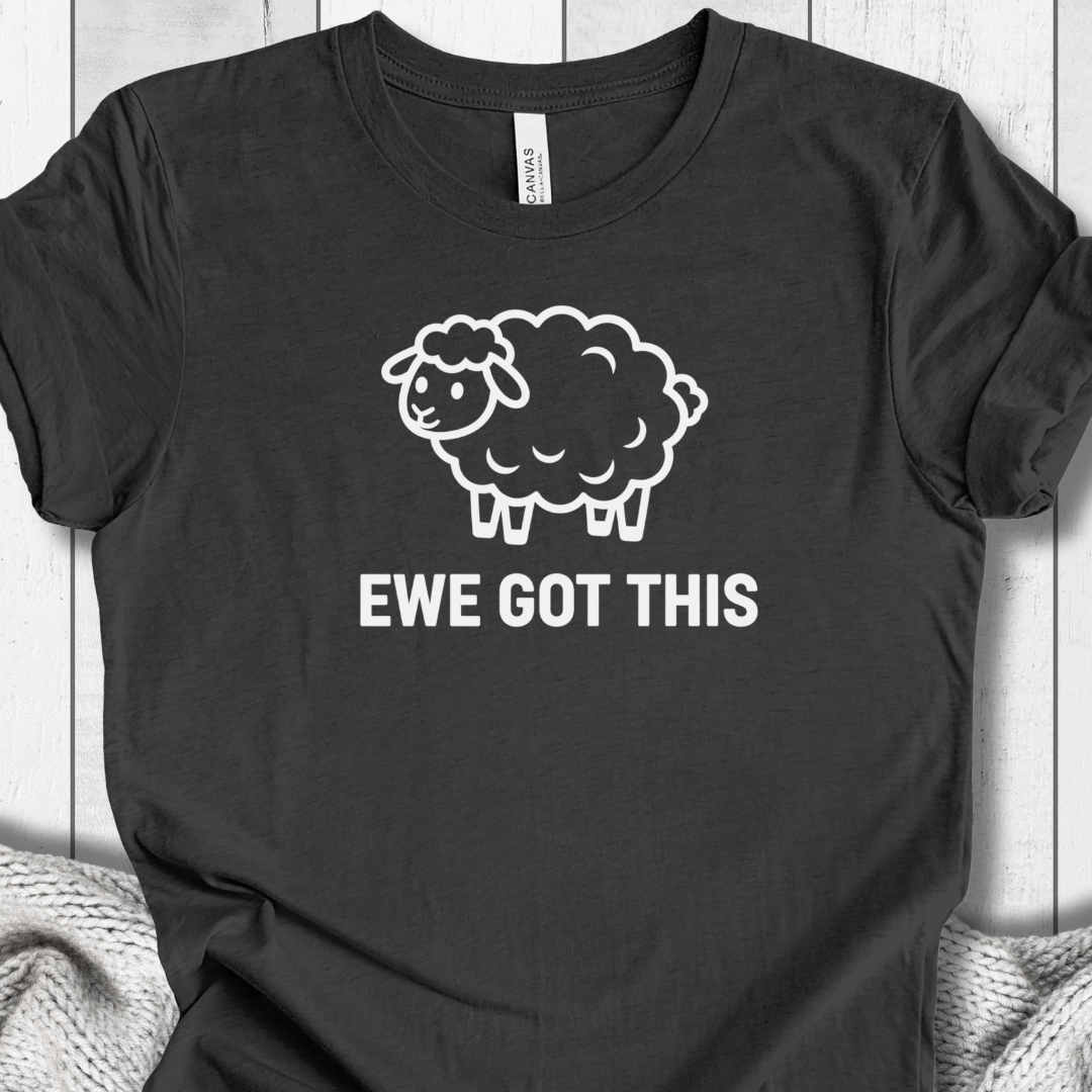 Ewe Got This T-Shirt Dark Grey Heather / XS