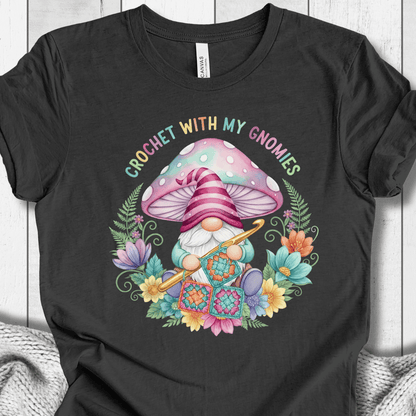 Crochet With My Gnomies T-Shirt Dark Grey / XS
