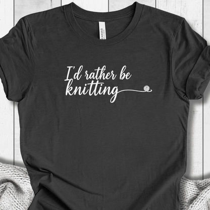 I'd Rather Be Knitting T-Shirt Dark Grey / XS