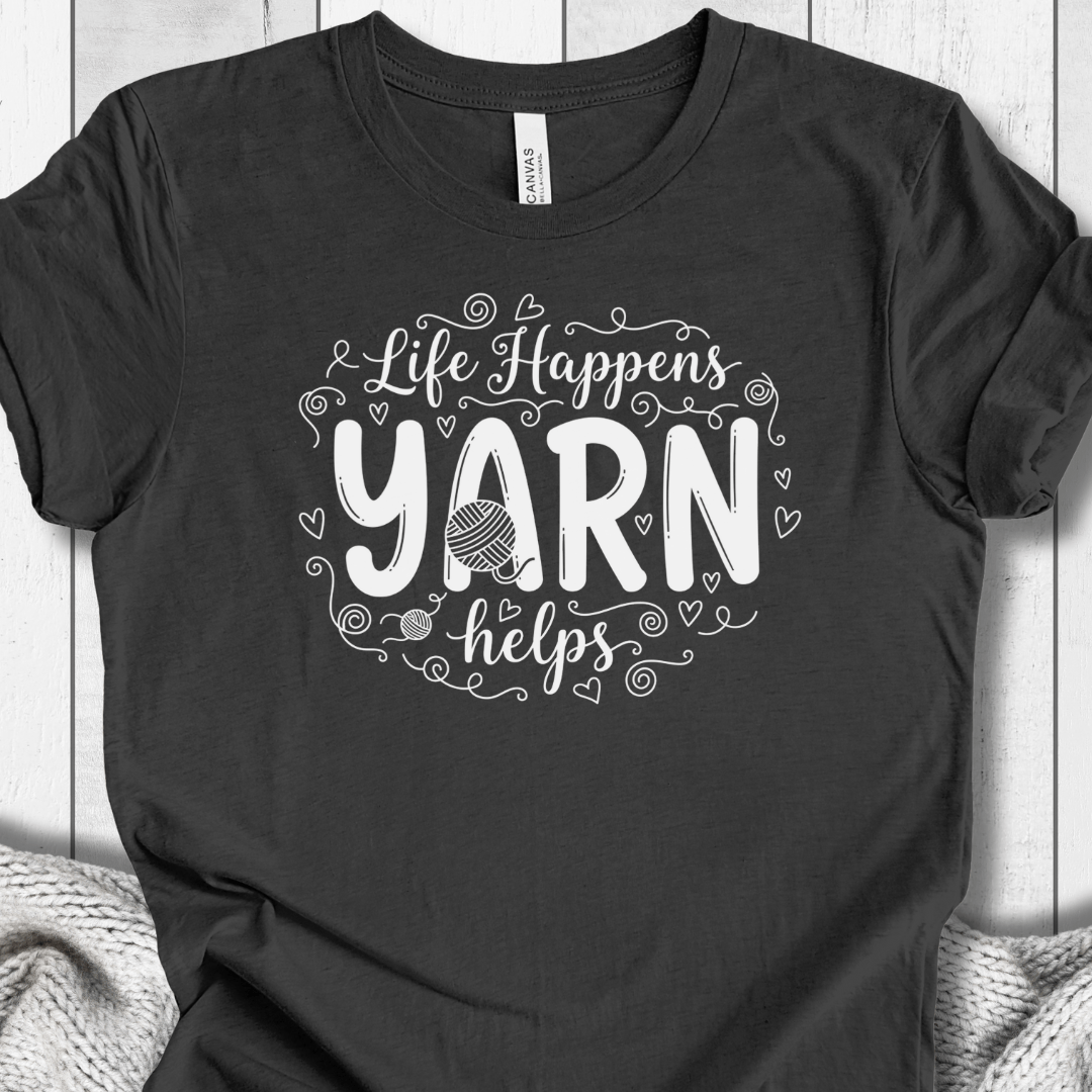 Life Happens, Yarn Helps T-Shirt Dark Grey / XS