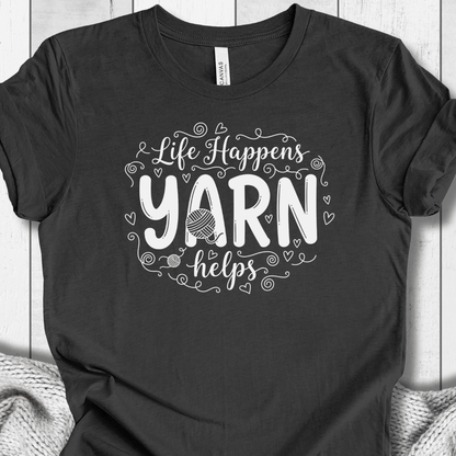 Life Happens, Yarn Helps T-Shirt Dark Grey / XS