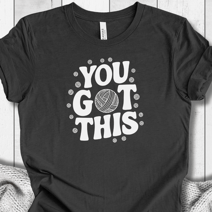 You Got This T-Shirt Dark Grey / XS