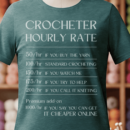 Crocheter Hourly Rate T-Shirt Deep Teal / S