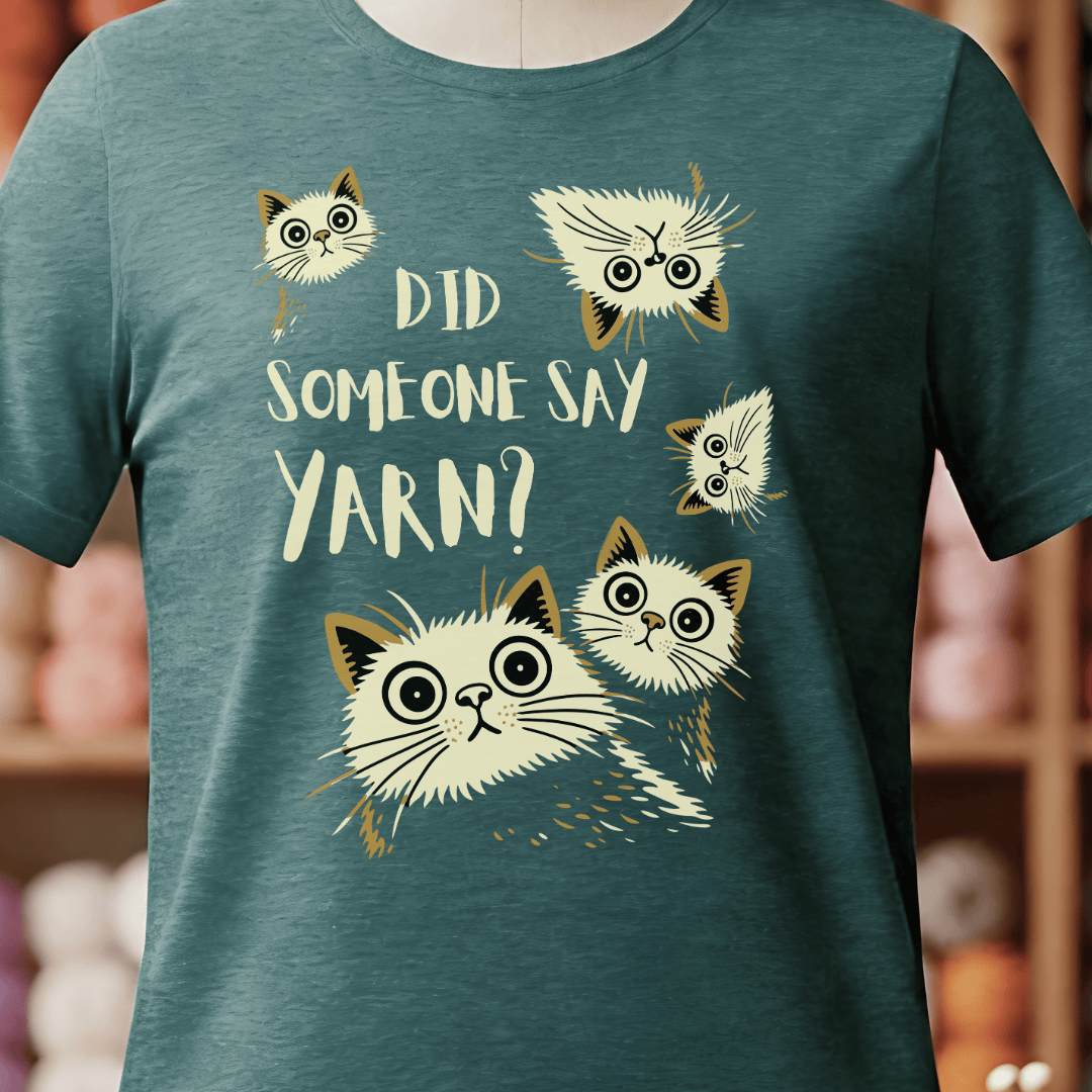 Did Someone Say Yarn T-Shirt Deep Teal / S