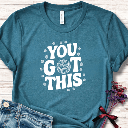 You Got This T-Shirt Deep Teal / S