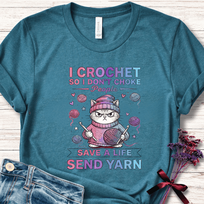 I Crochet So I Don't Choke People T-Shirt Heather Deep Teal / S