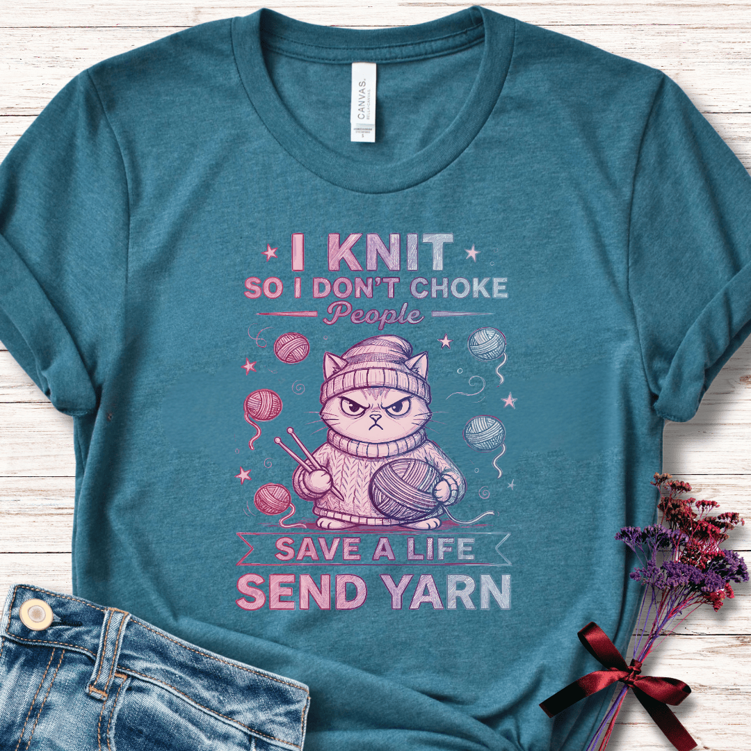 I Knit So I Don't Choke People T-Shirt Heather Deep Teal / S