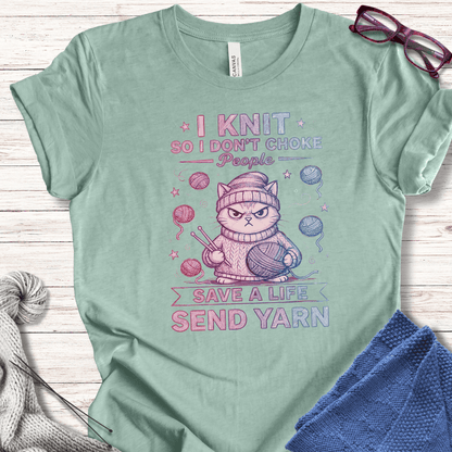 I Knit So I Don't Choke People T-Shirt Heather Prism Dusty Blue / XS