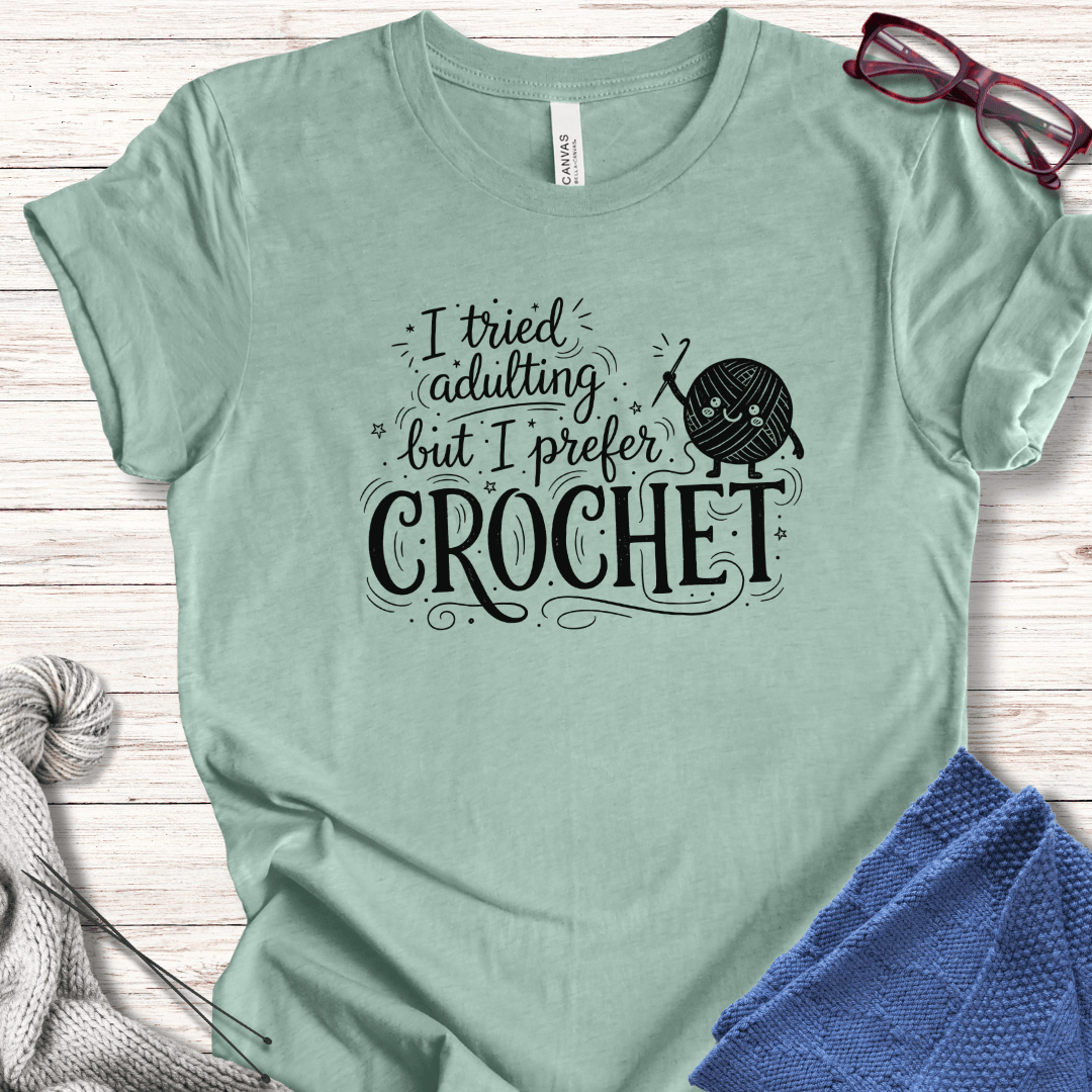 I Prefer Crochet T-Shirt Heather Prism Dusty Blue / XS