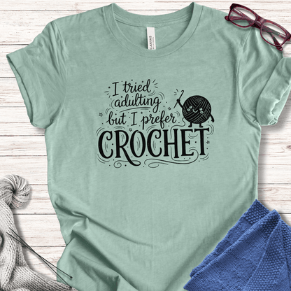 I Prefer Crochet T-Shirt Heather Prism Dusty Blue / XS